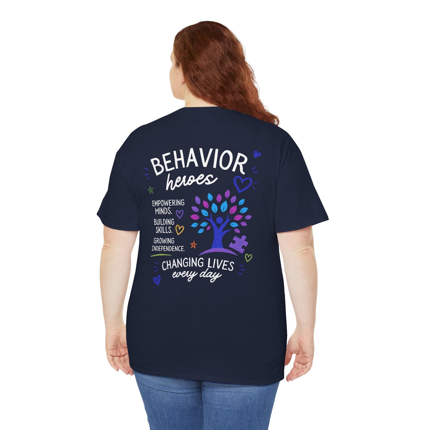 Behavior Heroes T-Shirt — "Changing Lives Every Day" Motivational Tee