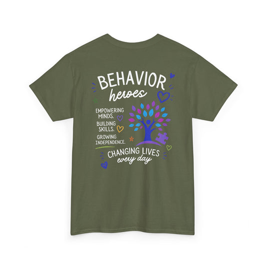 Behavior Heroes T-Shirt — "Changing Lives Every Day" Motivational Tee
